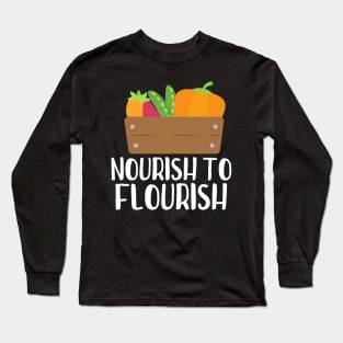 Nourish To Flourish Long Sleeve T-Shirt